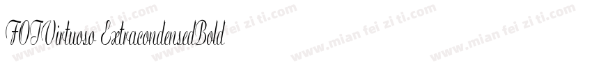 FOTVirtuoso ExtracondensedBold字体转换